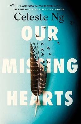 Our Missing Hearts - Celeste Ng