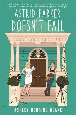 Astrid Parker Doesn't Fail - Blake Ashley Herring