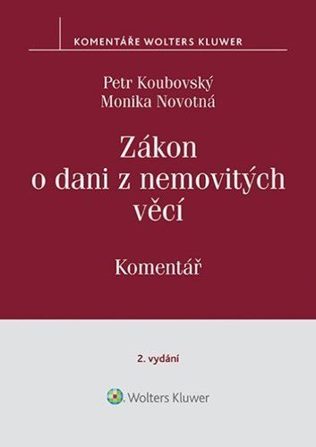 Zákon o dani z nemovitých věcí Komentář - Monika Novotná; Petr Koubovský