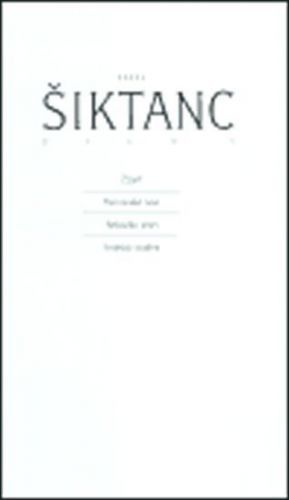 Dílo 1: Žízeň, Heinovské noci/ Nebožka smrt/ Artéská studna - Karel Šiktanc