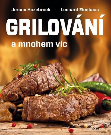 Grilování a mnohem víc -