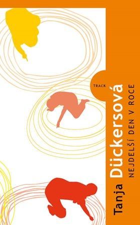 Nejdelší den v roce - Tanja Dűckersová