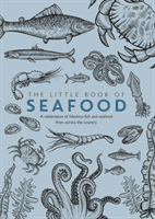 Little Book of Seafood - A celebration of fabulous fish and seafood from across the country (Food Joe)(Paperback / softback)