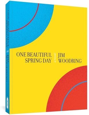 One Beautiful Spring Day (Woodring Jim)(Paperback / softback)