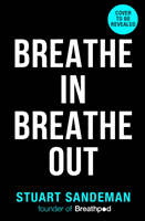 Breathe In, Breathe Out (Sandeman Stuart)(Pevná vazba)