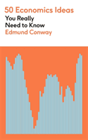 50 Economics Ideas You Really Need to Know (Conway Edmund)(Paperback / softback)