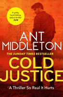 Cold Justice - The Sunday Times bestselling thriller (Middleton Ant)(Paperback / softback)