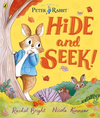 Peter Rabbit: Hide and Seek! - Inspired by Beatrix Potter's iconic character (Bright Rachel)(Paperback / softback)