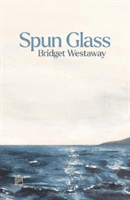 Spun Glass (Westaway Bridget)(Paperback / softback)