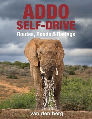 Addo Self-drive - Routes, Roads & Ratings (Berg Philip van den)(Paperback / softback)
