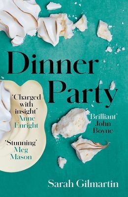 Dinner Party (Gilmartin Sarah)(Paperback / softback)