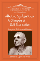 Aham Sphurana - A Glimpse of Self Realisation - A Selection of Teachings from Sri Bhagavan Ramana Maharshi(Paperback / softback)