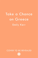 Take a Chance on Greece (Kerr Emily)(Paperback / softback)