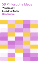 50 Philosophy Ideas You Really Need to Know (Dupre Ben)(Paperback / softback)