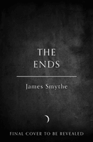 Ends (Smythe James)(Paperback / softback)