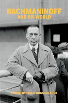 Rachmaninoff and His World(Paperback / softback)