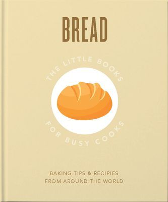 Little Book About Bread - Baked to Perfection (Orange Hippo!)(Pevná vazba)