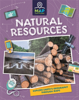 Map Your Planet: Natural Resources (Savery Annabel)(Paperback / softback)