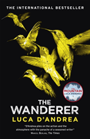 Wanderer - The Sunday Times Thriller of the Month (D'Andrea Luca)(Paperback / softback)