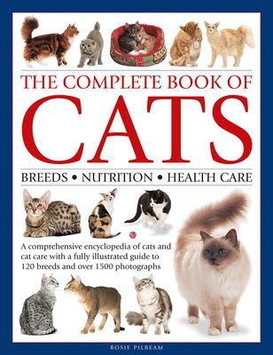Complete Book of Cats - A comprehensive encyclopedia of cats with a fully illustrated guide to breeds and over 1500 photographs (Pilbeam Rosie)(Pevná vazba)