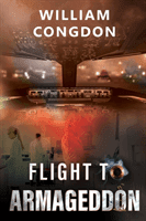Flight to Armageddon (Congdon William)(Paperback / softback)