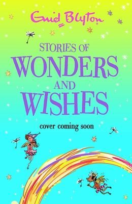 Stories of Wonders and Wishes (Blyton Enid)(Paperback / softback)
