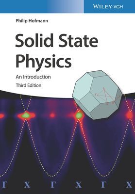 Solid State Physics 3e - An Introduction (Hofmann P)(Paperback / softback)