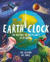 Earth Clock - The History of Our Planet in 24 Hours (Jackson Tom)(Pevná vazba)