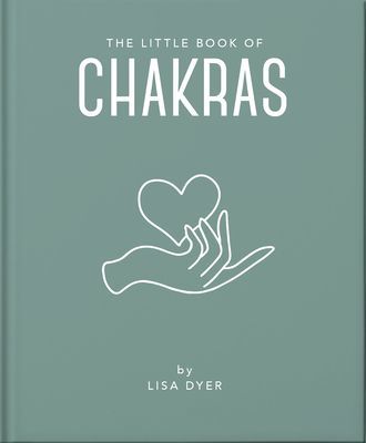 Little Book of Chakras - Heal and Balance Your Energy Centres (Orange Hippo!)(Pevná vazba)