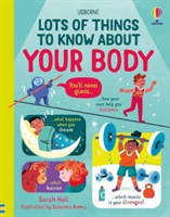 Lots of Things to Know About Your Body (Hull Sarah)(Pevná vazba)