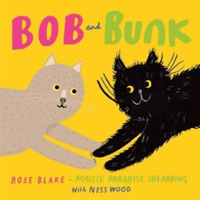 Bob and Bunk (Blake Rose)(Paperback / softback)