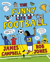 Funny Life of Football (Campbell James)(Paperback / softback)