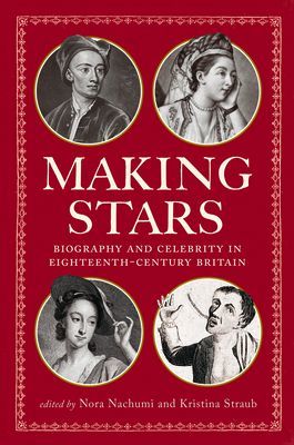 Making Stars - Biography and Celebrity in Eighteenth-Century Britain (Sherman Stuart)(Paperback / softback)
