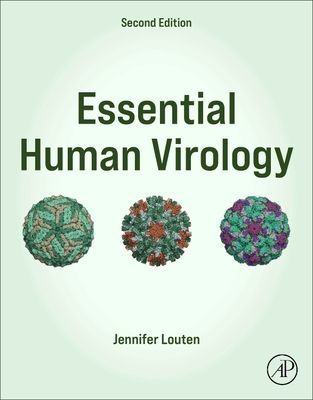 Essential Human Virology (Louten Jennifer (Professor of Biology; Director Scholars in STEM Program; Director Advanced Majors Program Kennesaw State University Kennesaw GA USA))(Paperback / softback)