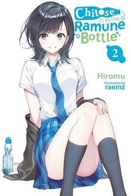 Chitose Is in the Ramune Bottle, Vol. 2 (Hiromu)(Paperback / softback)