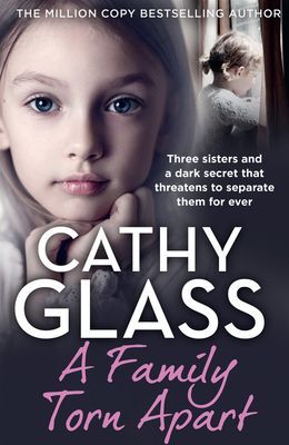 Family Torn Apart - Three Sisters and a Dark Secret That Threatens to Separate Them for Ever (Glass Cathy)(Paperback / softback)