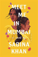 Meet Me in Mumbai (Khan Sabina)(Paperback / softback)