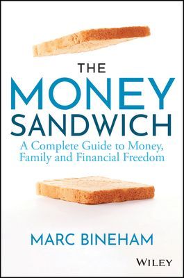 Money Sandwich - A Complete Guide to Money, Family and Financial Freedom (Bineham M)(Paperback / softback)