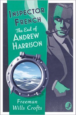 Inspector French: The End of Andrew Harrison (Wills Crofts Freeman)(Paperback / softback)