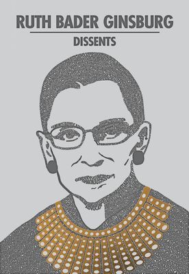 Ruth Bader Ginsburg Dissents (Bader Ginsburg Ruth)(Paperback / softback)