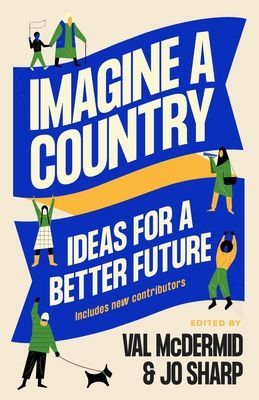 Imagine A Country - Ideas for a Better Future(Paperback / softback)