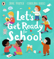 Let's Get Ready for School (Porter Jane)(Paperback / softback)