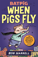 Batpig: When Pigs Fly (Harrell Rob)(Paperback / softback)