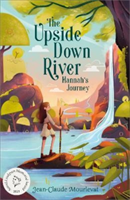 Upside Down River: Hannah's Journey (Mourlevat Jean-Claude)(Paperback / softback)