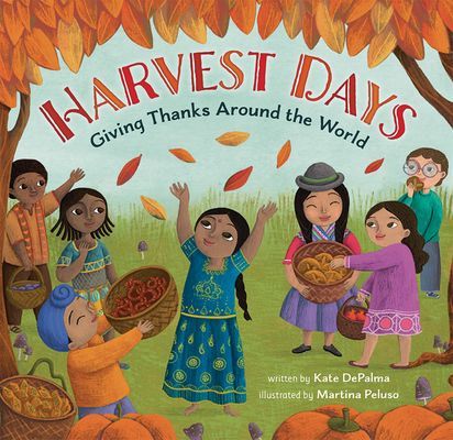 Harvest Days - Giving Thanks Around the World (DePalma Kate)(Paperback / softback)