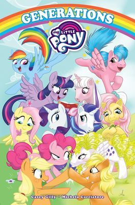 My Little Pony: Generations (Gilly Casey)(Paperback / softback)