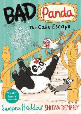 Bad Panda: The Cake Escape (Haddow Swapna)(Paperback / softback)