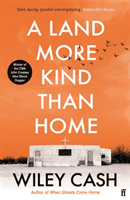 Land More Kind Than Home (Cash Wiley)(Paperback / softback)