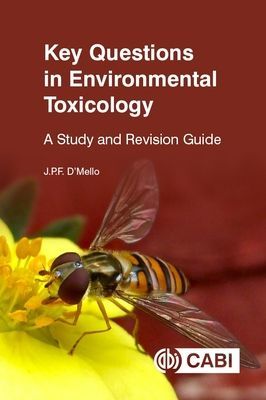 Key Questions in Environmental Toxicology - A Study and Revision Guide (D'Mello J P F)(Paperback / softback)