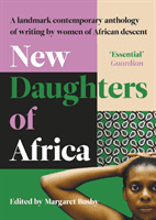 New Daughters of Africa - An International Anthology of Writing by Women of African descent (Authors Various)(Paperback / softback)